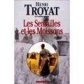 22 Les semailles et les moissons Henri Troyat