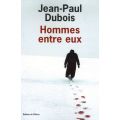 23 Hommes entre eux Jean-Paul Dubois