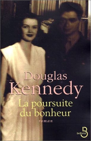 55 La poursuite du bonheur Douglas Kennedy