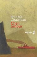 68 Cher amour Bernard Giraudeau